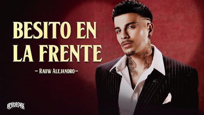 Rauw Alejandro honra sus raíces con Besito en la Frente